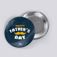 Happy Fathers Day Mustache Vintage Button