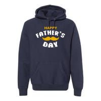 Happy Fathers Day Mustache Vintage Premium Hoodie