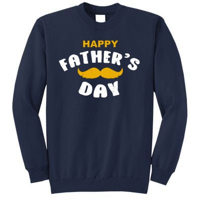 Happy Fathers Day Mustache Vintage Tall Sweatshirt