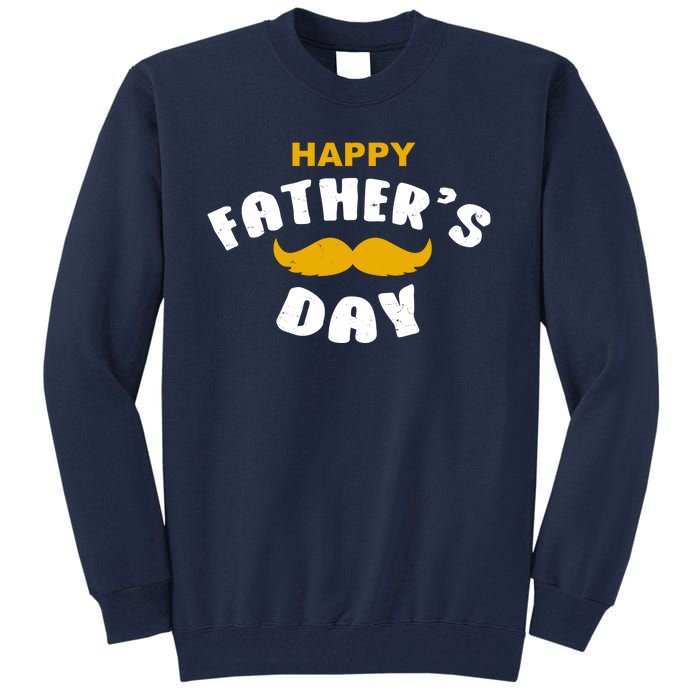 Happy Fathers Day Mustache Vintage Tall Sweatshirt