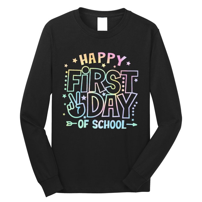 Happy First Day Of School Tie Dye Teacher Student Long Sleeve Shirt