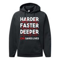 Harder Faster Deeper Cpr Funny Emt Ems Paramedic Performance Fleece Hoodie