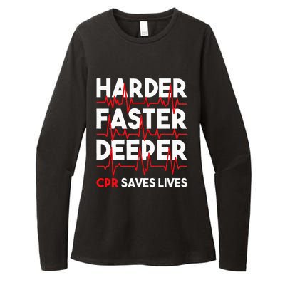 Harder Faster Deeper Cpr Funny Emt Ems Paramedic Womens CVC Long Sleeve Shirt