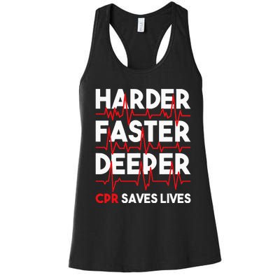 Harder Faster Deeper Cpr Funny Emt Ems Paramedic Women's Racerback Tank