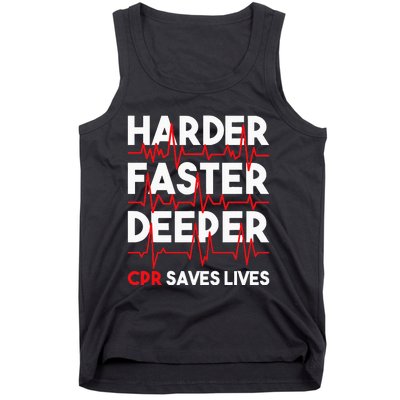 Harder Faster Deeper Cpr Funny Emt Ems Paramedic Tank Top