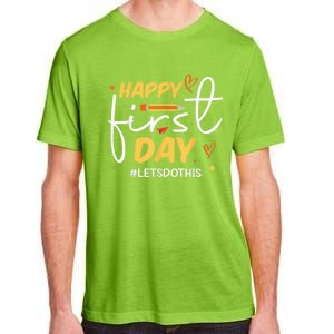 Happy First Day Of School Back To School Kids Teacher Adult ChromaSoft Performance T-Shirt