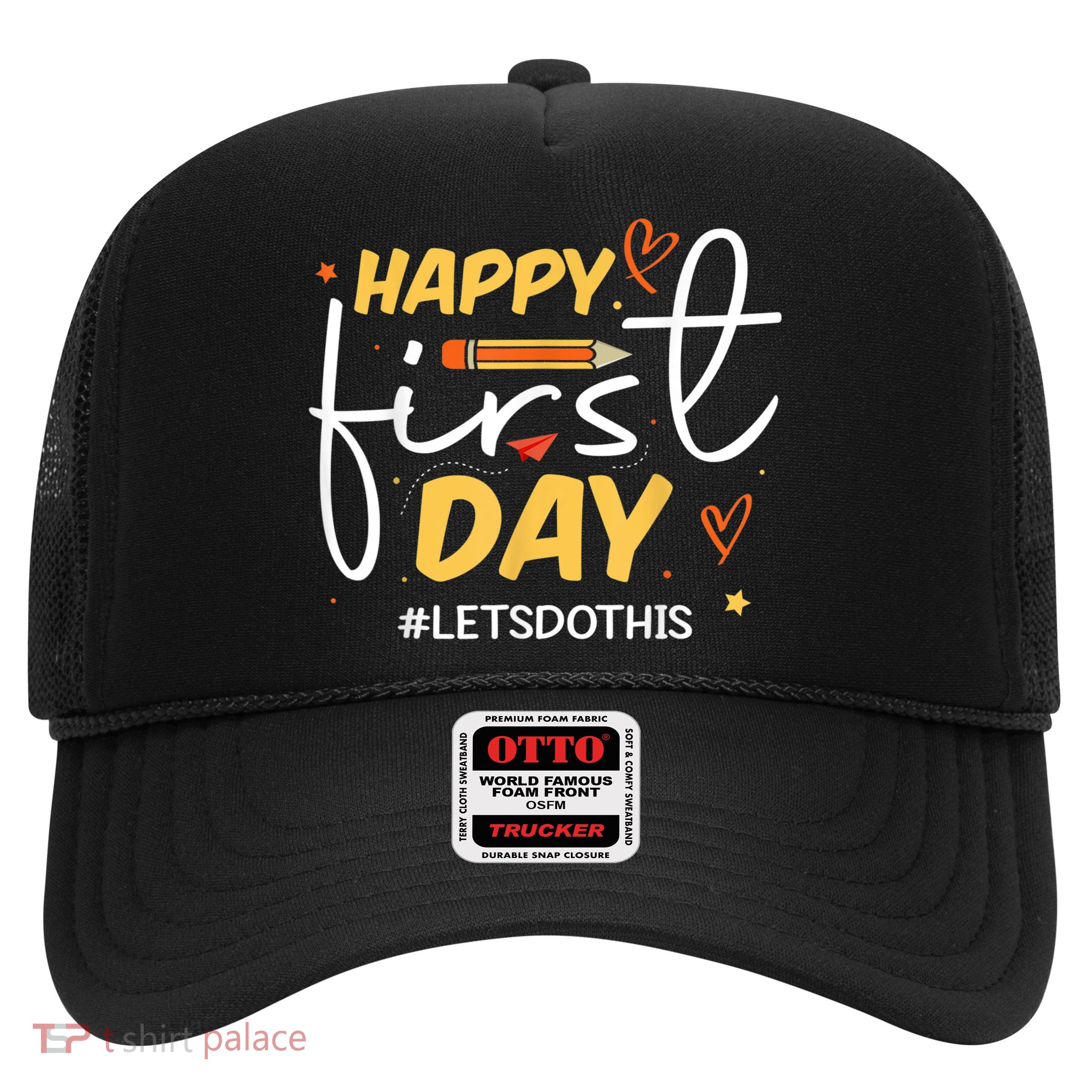 Happy First Day Of School Back To School Kids Teacher Trucker Hat