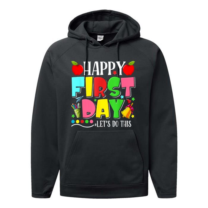 Happy First Day Lets Do This Welcome Back To School Funny Performance Fleece Hoodie