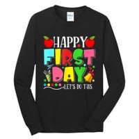 Happy First Day Lets Do This Welcome Back To School Funny Tall Long Sleeve T-Shirt