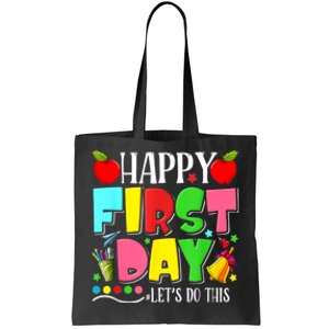 Happy First Day Lets Do This Welcome Back To School Funny Tote Bag