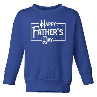 Happy Father's Day Star Gift For Dad Toddler Sweatshirt