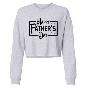 Happy Father's Day Star Gift For Dad Cropped Pullover Crew