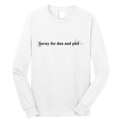 Horny For Dan And Phil Long Sleeve Shirt