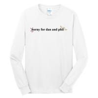 Horny For Dan And Phil Tall Long Sleeve T-Shirt