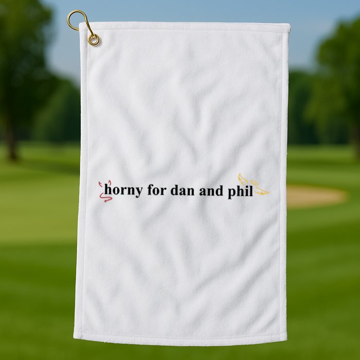 Horny For Dan And Phil Golf Towel