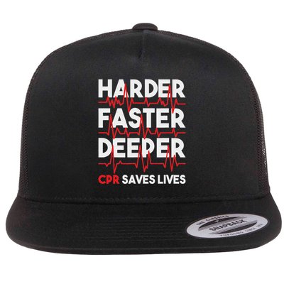 Harder Faster Deeper Cpr Funny Emt Ems Paramedic Flat Bill Trucker Hat