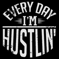 Hustle For Days Designs Every Day I'm Hustlin' Work Hard  16 in Basic Backpack