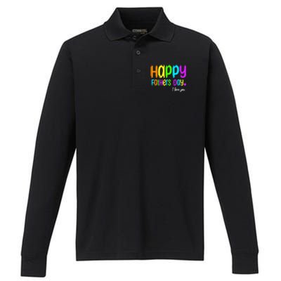 Happy Fathers Day i love you dad Heart Daddy funny Performance Long Sleeve Polo