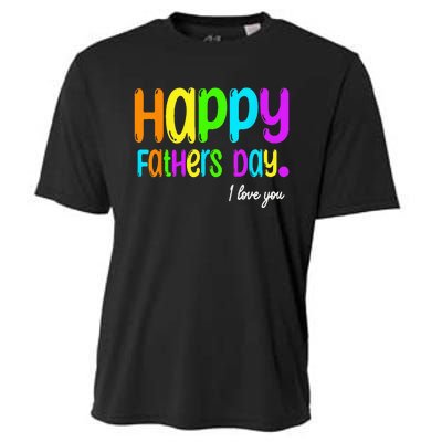 Happy Fathers Day i love you dad Heart Daddy funny Cooling Performance Crew T-Shirt