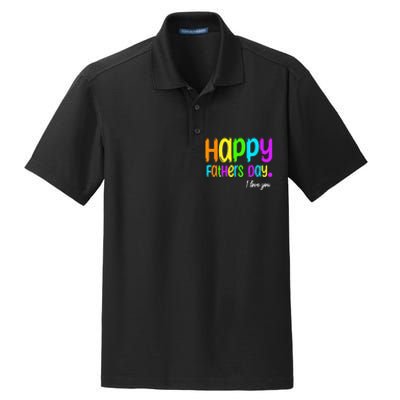 Happy Fathers Day i love you dad Heart Daddy funny Dry Zone Grid Polo