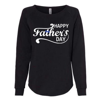 Happy Fathers Day Cute Dad Gift Womens California Wash Sweatshirt