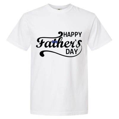 Happy Fathers Day Cute Dad Gift Garment-Dyed Heavyweight T-Shirt