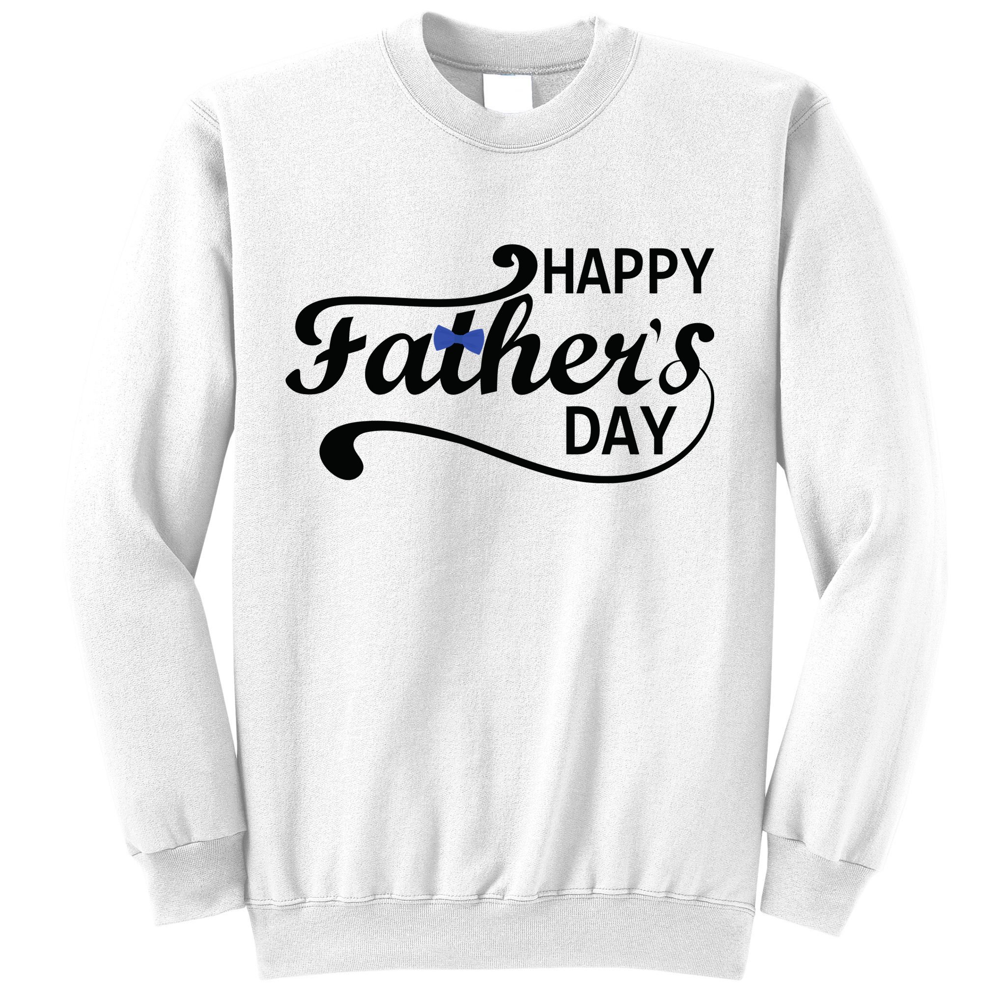 Happy Fathers Day Cute Dad Gift Sweatshirt