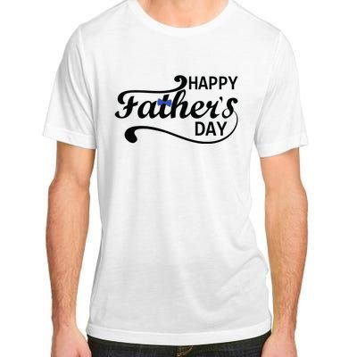 Happy Fathers Day Cute Dad Gift Adult ChromaSoft Performance T-Shirt