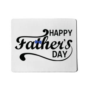 Happy Fathers Day Cute Dad Gift Mousepad