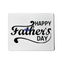 Happy Fathers Day Cute Dad Gift Mousepad