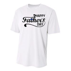 Happy Fathers Day Cute Dad Gift Performance Sprint T-Shirt