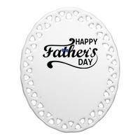 Happy Fathers Day Cute Dad Gift Ceramic Oval Ornament