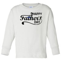 Happy Fathers Day Cute Dad Gift Toddler Long Sleeve Shirt