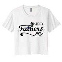 Happy Fathers Day Cute Dad Gift Women's Crop Top Tee