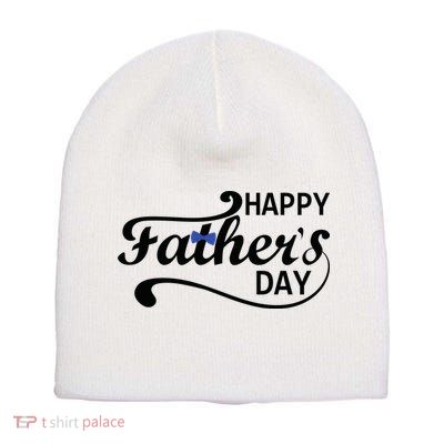Happy Fathers Day Cute Dad Gift Short Acrylic Beanie