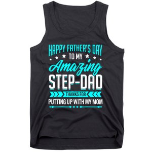 Happy Father's Day Step Dad Thanks for Putting Up With Mom Tank Top