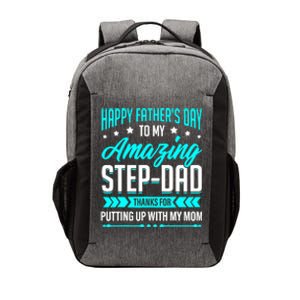 Happy Father's Day Step Dad Thanks for Putting Up With Mom Vector Backpack