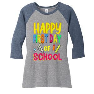 Happy First Day Of School Back To School Student Teacher Women's Tri-Blend 3/4-Sleeve Raglan Shirt