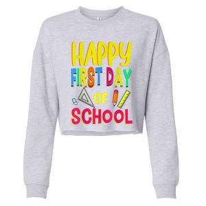 Happy First Day Of School Back To School Student Teacher Cropped Pullover Crew