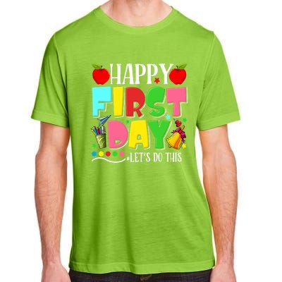 Happy First Day Lets Do This Welcome Back To School Funny Gift Adult ChromaSoft Performance T-Shirt