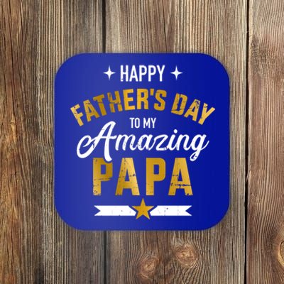 Happy Father's Day For My Amazing Papa From Son Or Daughter Great Gift Coaster