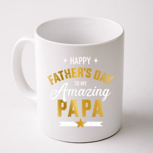 Happy Father's Day For My Amazing Papa From Son Or Daughter Great Gift Coffee Mug