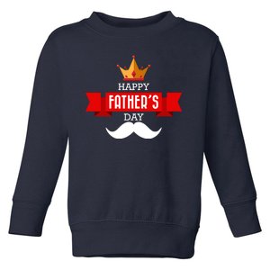 Happy Father's Day Crown Mustache Toddler Sweatshirt