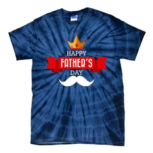 Happy Father's Day Crown Mustache Tie-Dye T-Shirt