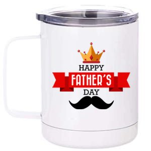 Happy Father's Day Crown Mustache 12 oz Stainless Steel Tumbler Cup