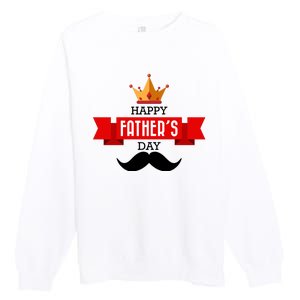 Happy Father's Day Crown Mustache Premium Crewneck Sweatshirt