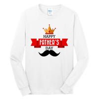 Happy Father's Day Crown Mustache Tall Long Sleeve T-Shirt