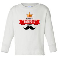 Happy Father's Day Crown Mustache Toddler Long Sleeve Shirt