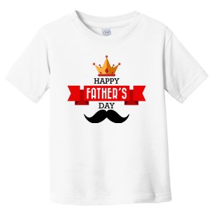 Happy Father's Day Crown Mustache Toddler T-Shirt