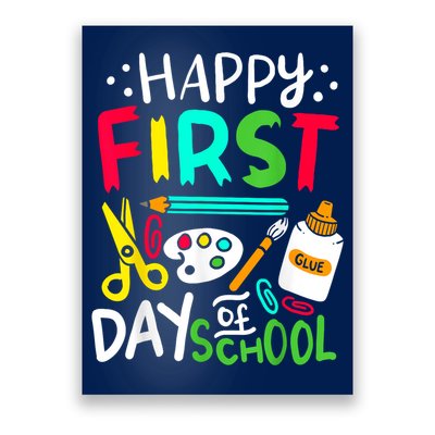 Happy First Day Of School Teacher Back To School Student Poster